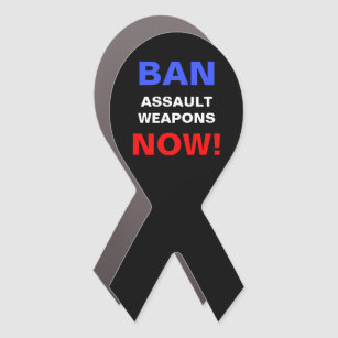 Ban Assault Waffen Now! Protest gegen Waffen Auto Magnet