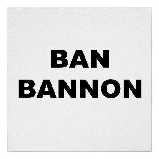 Ban Bannon Poster (Vorderseite)