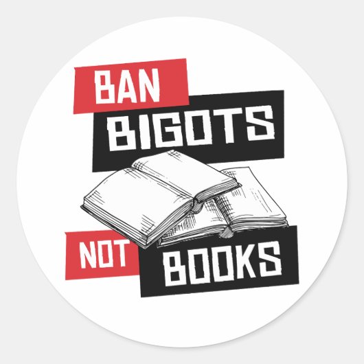 Ban Bigots Not Books Runder Aufkleber (Vorderseite)
