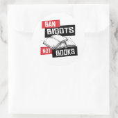 Ban Bigots Not Books Runder Aufkleber (Tasche)