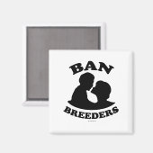 BAN BREEDERS MAGNET (Vorderseite/Rückseite)