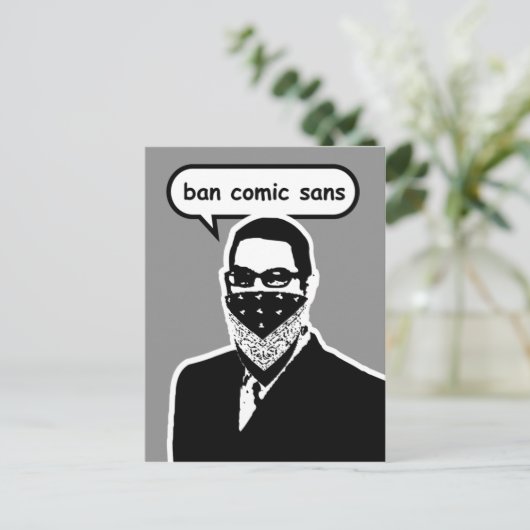 Ban Comic Sans Postkarte (Stehend Vorderseite)