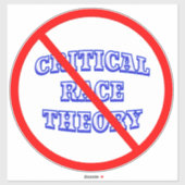 Ban CRITICAL RACE THEORY Sticker or Decor (Blatt)