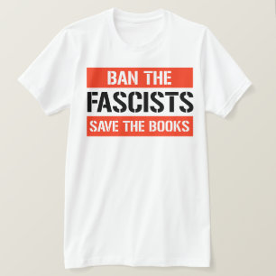 Ban die Faschisten Rettete die Bücher T-Shirt
