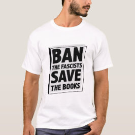Ban die Faschisten rettete die Bücher T - Shirt