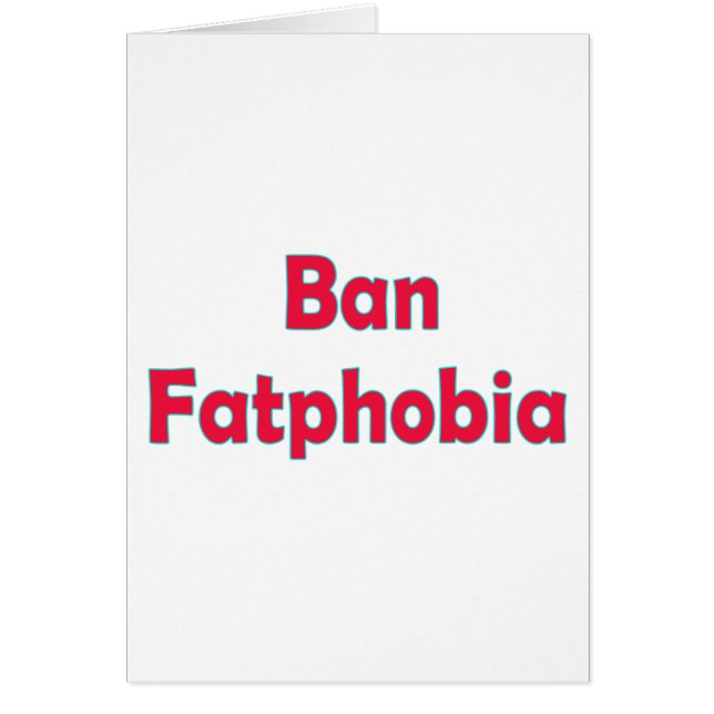Ban Fat Phobia (Vorne)