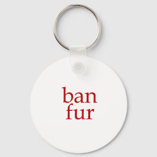Ban Fur Schlüsselanhänger
