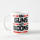 BAN GUNS KEINE BÜCHER KAFFEETASSE (Links)