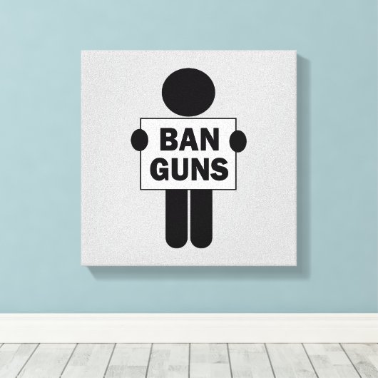 Ban Guns Leinwanddruck (Insitu (Holzboden))