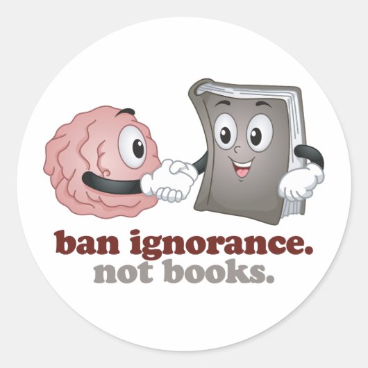 Ban Ignorance Not Books Runder Aufkleber (Vorderseite)