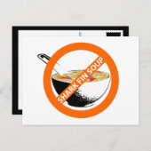 BAN SHARK FIN SOUP POSTKARTE (Vorne/Hinten)