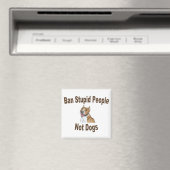 Ban Stupid People Magnet (In Situ (Geschirrspüler))