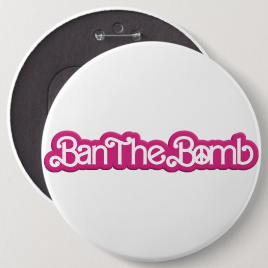 Ban The Bomb /#Nobarbenheimer / Button (Vorne & Hinten)