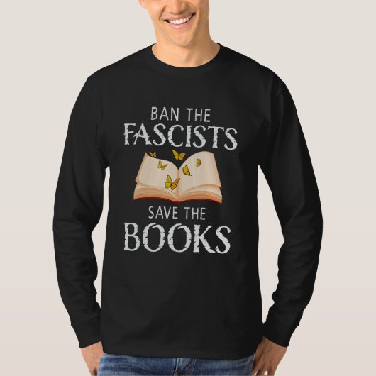 Ban The Fascists Save The Books Book Worm Nerd 1 T-Shirt (Vorderseite)