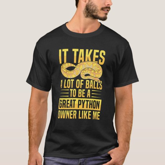 Banana-Ball-Python-Zitat für eine Baseballpython 1 T-Shirt (Vorderseite)