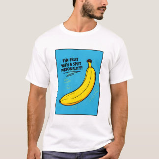 Banana: Die Frucht mit einer gespaltenen Persönlic T-Shirt