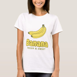 Banana Fresh & Sweet Banana T-Shirt