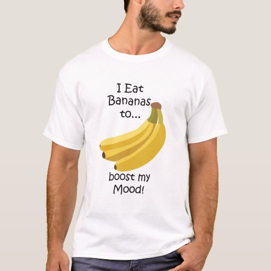 Banana Fruit Boost My Mood Funny T-Shirt (Vorderseite)