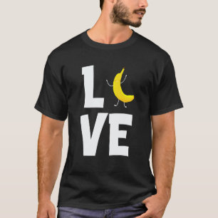 Banana Love Obst Bananen Vegan Vegetarisch T-Shirt