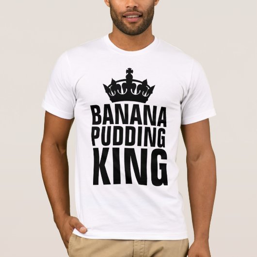 BANANA PUDDING KING T - SHIRT (Vorderseite)