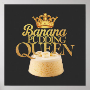 Banana-Pudding-Königin Ultimatives Design für Dess Poster