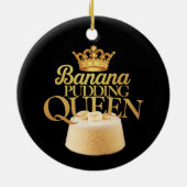 Banana Pudding Queen Ultimate Design zum Dessert Keramik Ornament (Hinten)