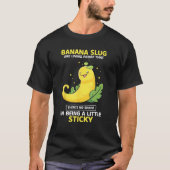 Banana Snail Collecting Quote for Snail Catcher 6 T-Shirt (Vorderseite)