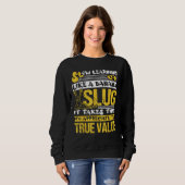 Banana Snail Quote for Snail Catcher and Snail Cat Sweatshirt (Vorne ganz)