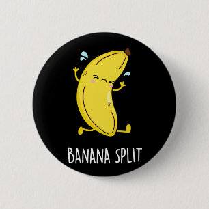 Banana Split Funny Dancing Banana Pun (Dark BG) Button