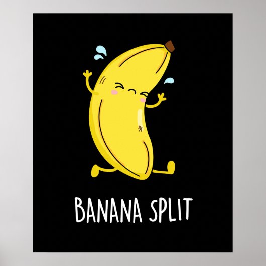 Banana Split Funny Dancing Banana Pun (Dark BG) Poster (Vorne)