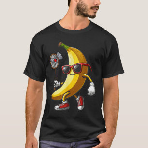Banana Sungles Spielen Badminton Funny Frucht Spor T-Shirt