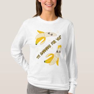 BANANEN FÜR SIE T-Shirt