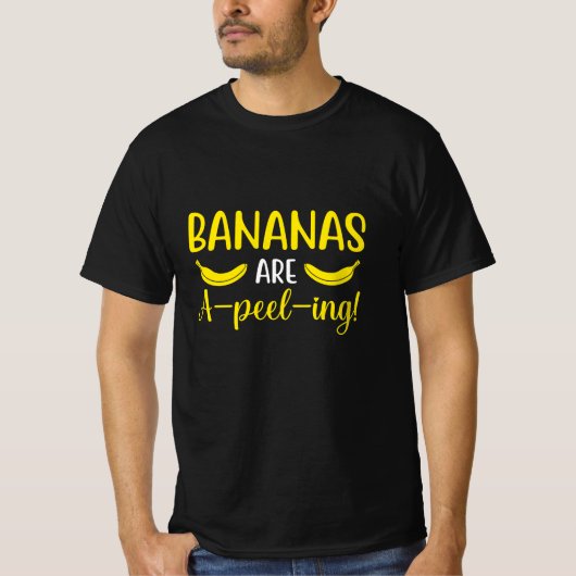 Bananen sind ein Schälen! T-Shirt (Vorderseite)