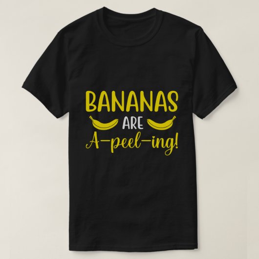 Bananen sind ein Schälen! T-Shirt (Design vorne)