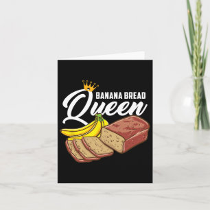 Bananenbrot Königin Banana Brot Karte