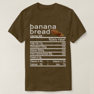 Bananenbrot Nährwertkennzeichnung T-Shirt