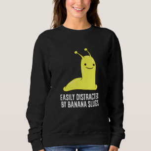 Bananenschnecke, leicht ablenkbar durch Bananensch Sweatshirt