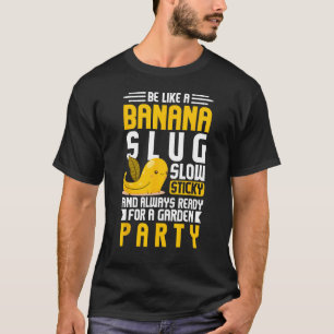 Bananenslug - Sammelquote für Slug Science 3 T-Shirt