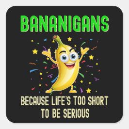 Bananigans Funny Go Bananen, Gelbe positive Schwän Quadratischer Aufkleber