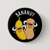 Bananut Funny Frucht Banana Pun Dark BG Button (Vorderseite)