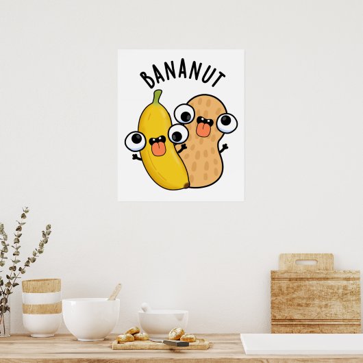 Bananut Funny Fruit Banana Pun Poster (Küche)