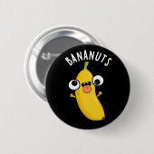 Bananuts Funny Crazy Banana Frucht Pun Dark BG Button (Vorne & Hinten)