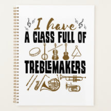 Band Director Teacher Class Full of Treblemakers