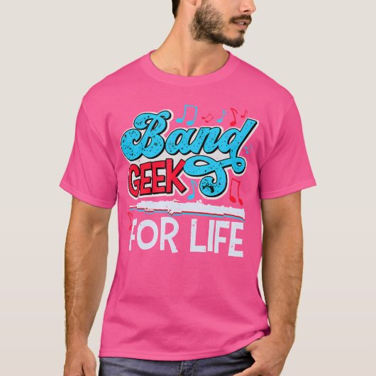 Band Geek for Life Marching Band Flutist Musiker T-Shirt (Vorderseite)