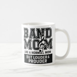 Band-Mama wie eine normale Mama, aber lauter und s Kaffeetasse
