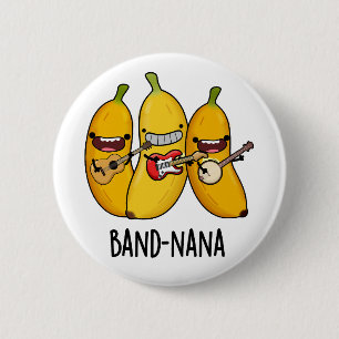 Band-nana Funny Fruit Banana Pun Button