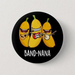 Band-nana Funny Fruit Banana Pun Dark BG Button