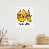 Band-nana Funny Fruit Banana Pun Poster (Küche)