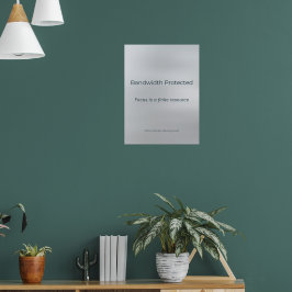 BANDBREITE GESCHÜTZT POSTER