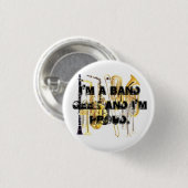 Bandinstrumente, bin ich ein Band-Aussenseiter und Button (Vorne & Hinten)